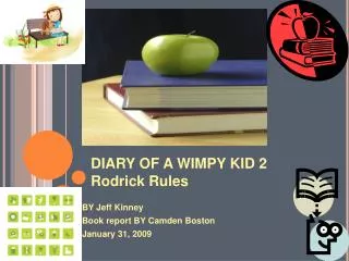DIARY OF A WIMPY KID 2 Rodrick Rules