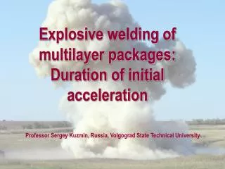 Explosive welding of multilayer packages: Duration of initial acceleration