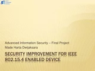 Security Improvement for IEEE 802.15.4 Enabled Device