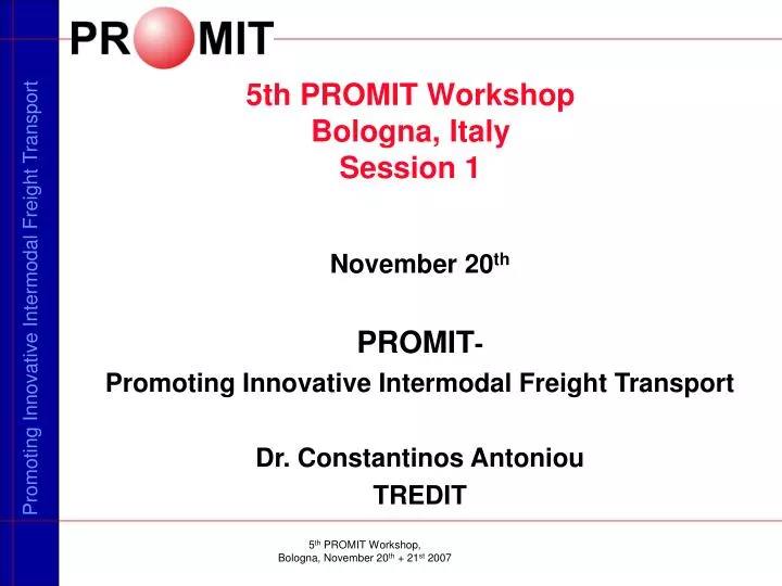 5th promit workshop bologna italy session 1
