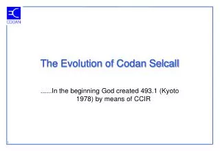 The Evolution of Codan Selcall