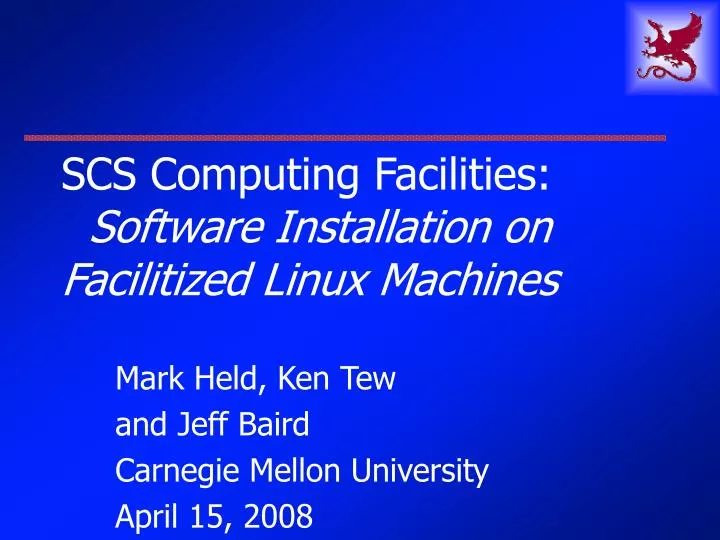 scs computing facilities software installation on facilitized linux machines