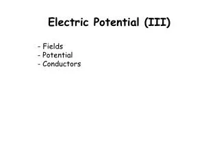 Electric Potential (III)