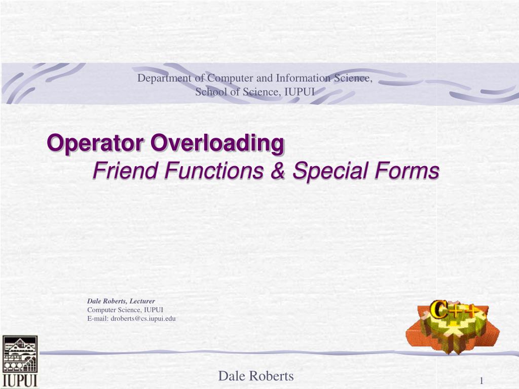 PPT - Operator Overloading Friend Functions & Special Forms PowerPoint ...