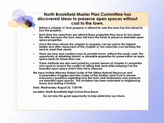North Brookfield Master Plan Committee has discovered ideas to preserve open spaces without cost to the town.