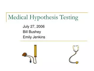 Medical Hypothesis Testing