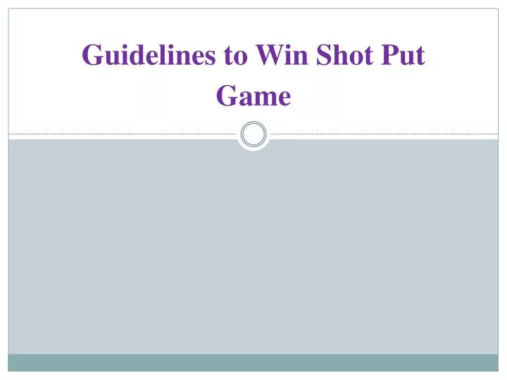 guidelines to win shot put game