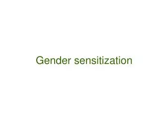 Gender sensitization