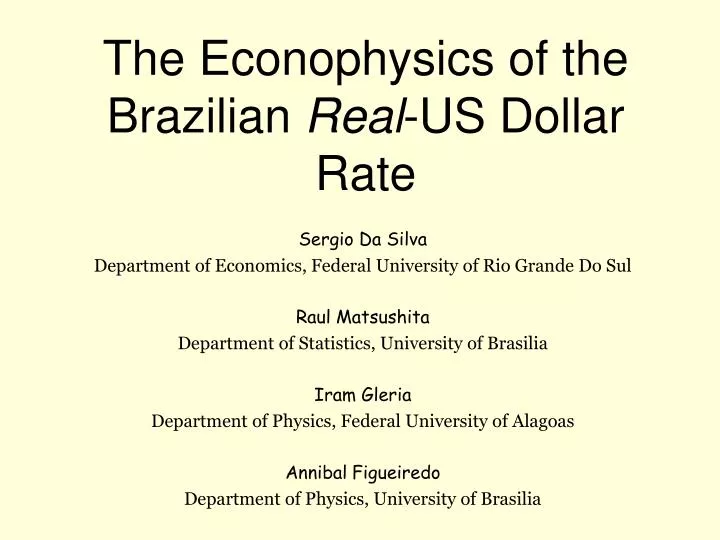 the econophysics of the brazilian real us dollar rate