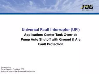 Universal Fault Interrupter (UFI) Application: Center Tank Override Pump Auto Shutoff with Ground &amp; Arc Fault Prote