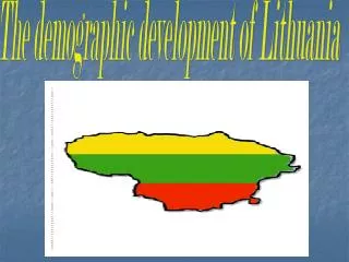 The demographic development of Lithuania