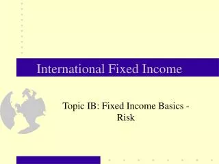 International Fixed Income