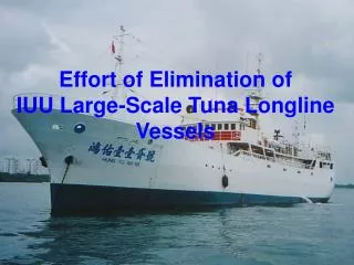 Effort of Elimination of IUU Large-Scale Tuna Longline Vessels