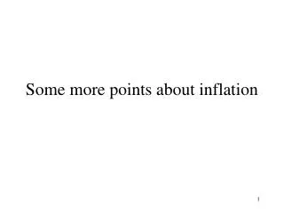 Some more points about inflation