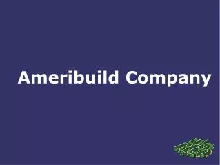 Ameribuild Company Creates Job Opportunities