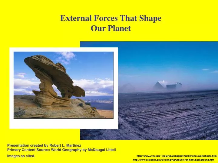 external forces that shape our planet