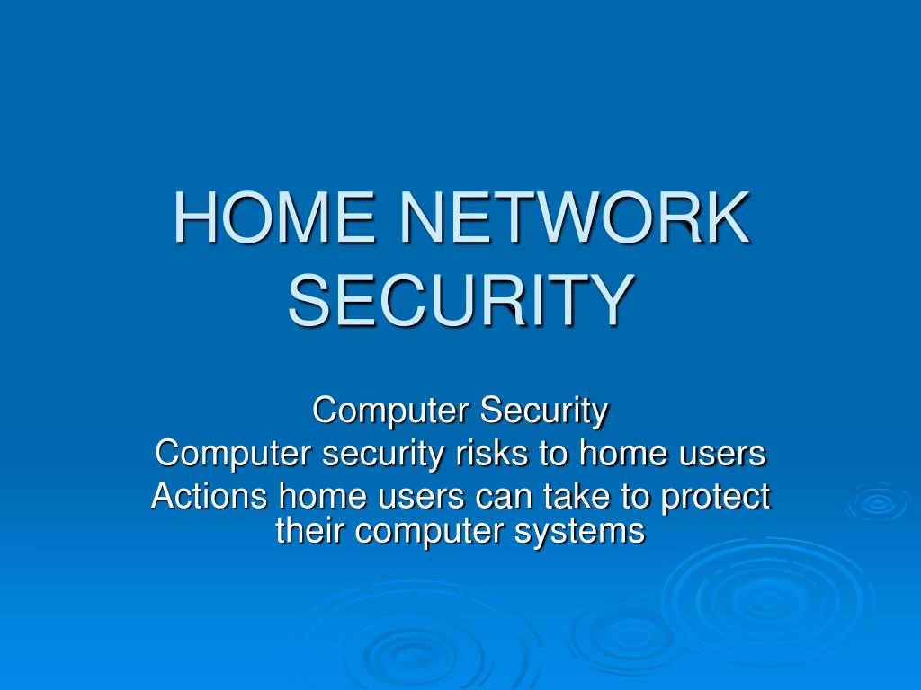 PPT - HOME NETWORK SECURITY PowerPoint Presentation, free download - ID ...
