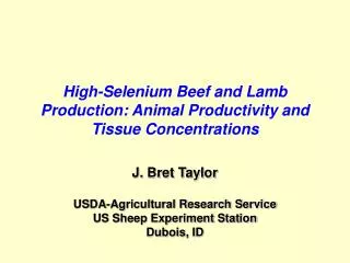 High-Selenium Beef and Lamb Production: Animal Productivity and Tissue Concentrations
