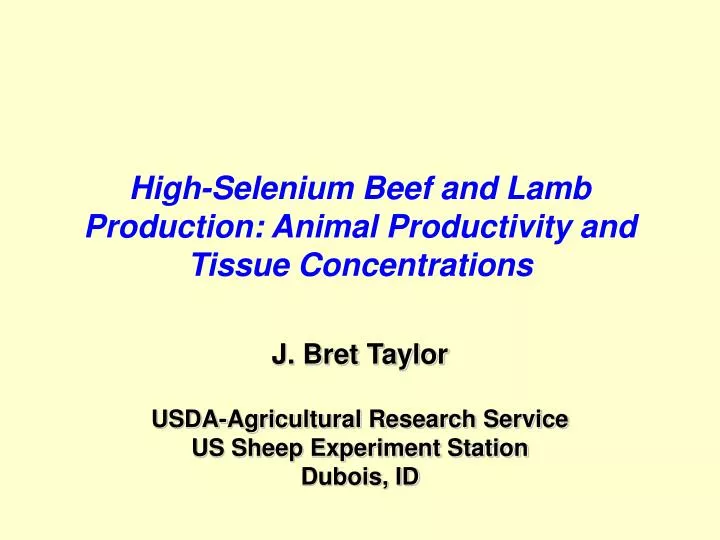 high selenium beef and lamb production animal productivity and tissue concentrations