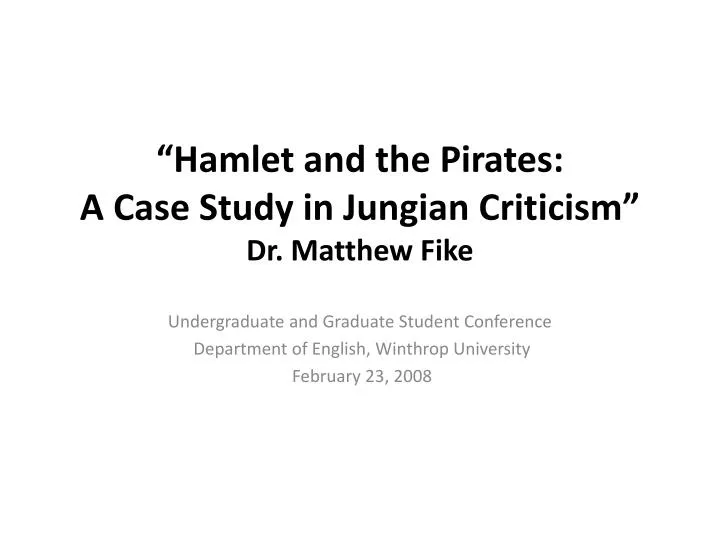 hamlet and the pirates a case study in jungian criticism dr matthew fike