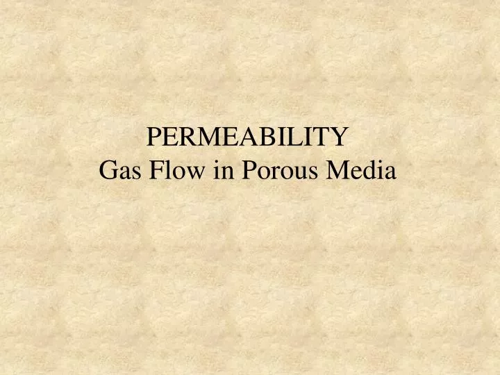 permeability gas flow in porous media