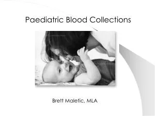 Paediatric Blood Collections