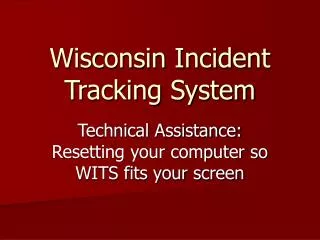 Wisconsin Incident Tracking System