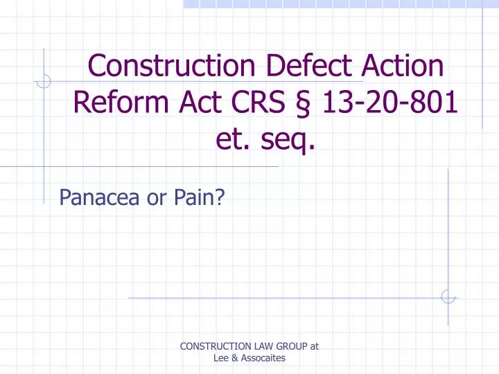 construction defect action reform act crs 13 20 801 et seq