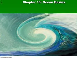 Chapter 15: Ocean Basins