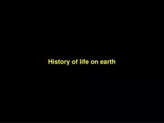 History of life on earth