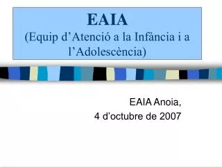 EAIA (Equip d’Atenció a la Infància i a l’Adolescència)