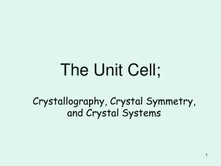 The Unit Cell;