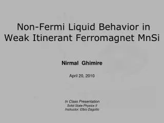 Non-Fermi Liquid Behavior in Weak Itinerant Ferromagnet MnSi