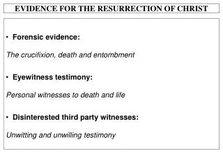 EVIDENCE FOR THE RESURRECTION OF CHRIST