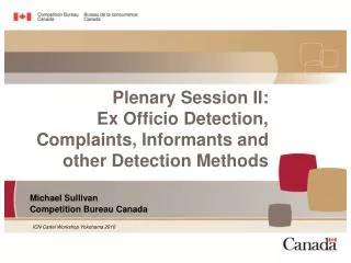 Plenary Session II: Ex Officio Detection, Complaints, Informants and other Detection Methods