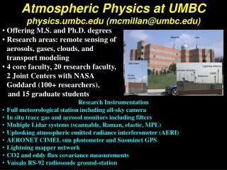 Atmospheric Physics at UMBC physics.umbc.edu (mcmillan@umbc.edu)