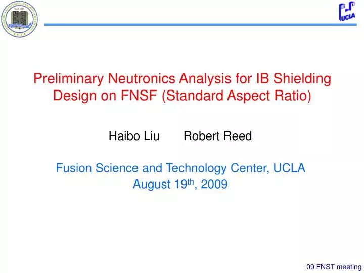 preliminary neutronics analysis for ib shielding design on fnsf standard aspect ratio
