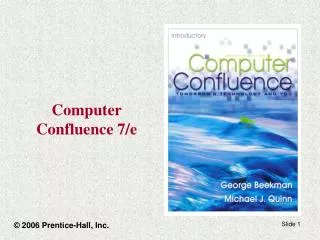 Computer Confluence 7/e