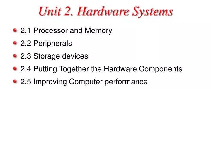 unit 2 hardware systems
