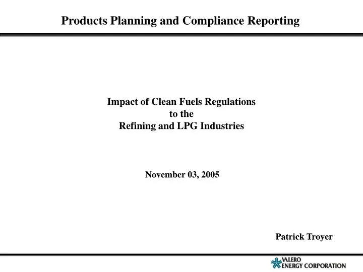 impact of clean fuels regulations to the refining and lpg industries