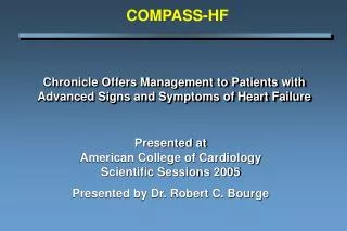 Chronicle Offers Management to Patients with Advanced Signs and Symptoms of Heart Failure