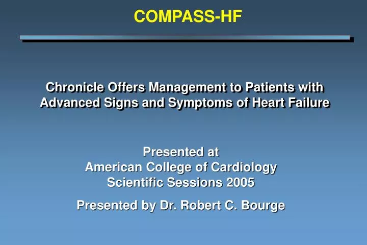 chronicle offers management to patients with advanced signs and symptoms of heart failure