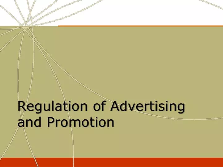 regulation of advertising and promotion