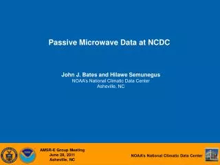 Passive Microwave Data at NCDC