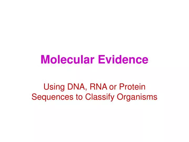 molecular evidence