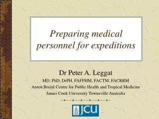 Preparing medical personnel for expeditions