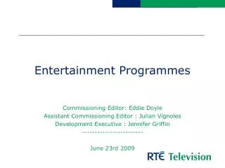 Entertainment Programmes