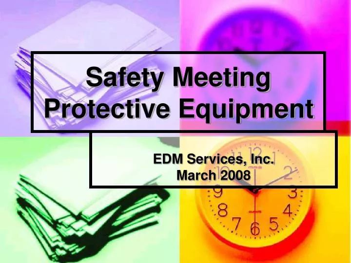 safety meeting protective equipment
