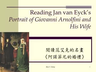 Reading Jan van Eyck’s Portrait of Giovanni Arnolfini and His Wife