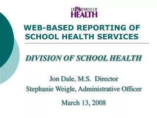 WEB-BASED REPORTING OF SCHOOL HEALTH SERVICES